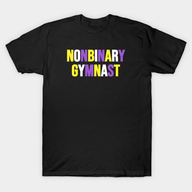 NONBINARY GYMNAST T-Shirt by Half In Half Out Podcast